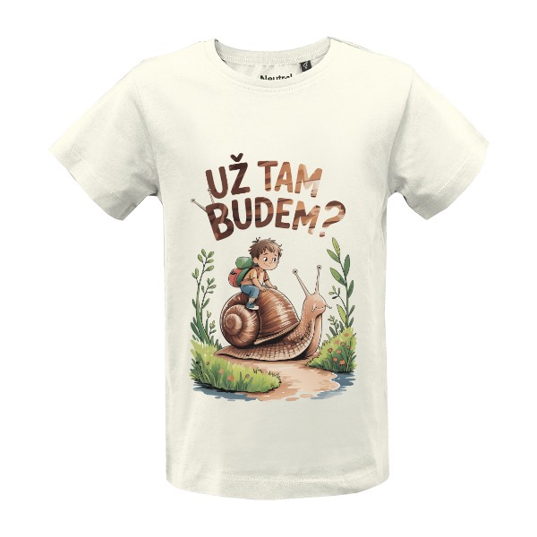 Tričko s potiskem Už tam budem? – dobrodružství na šnekovi